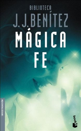 Magica fe / Magic Faith Religion & Esotericism