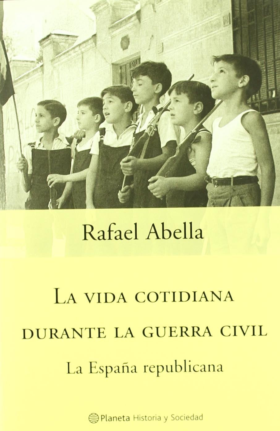 La vida cotidiana durante la Guerra Civil : la España republicana Social Sciences