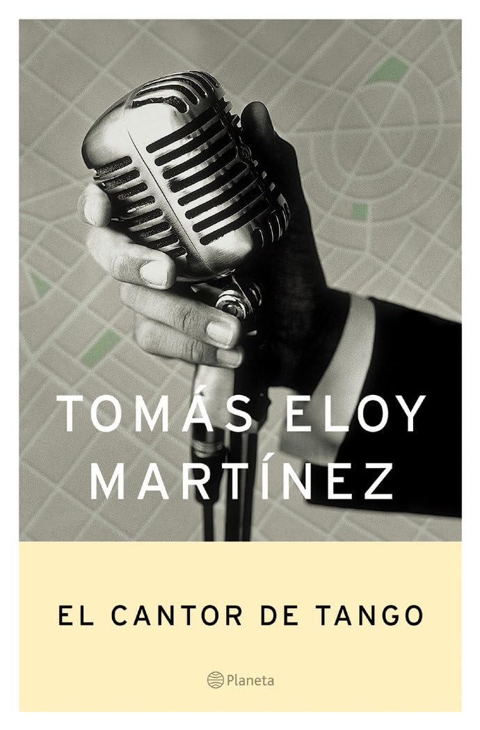 El cantor de tango (Autores Españoles e Iberoamericanos) Contemporary literature