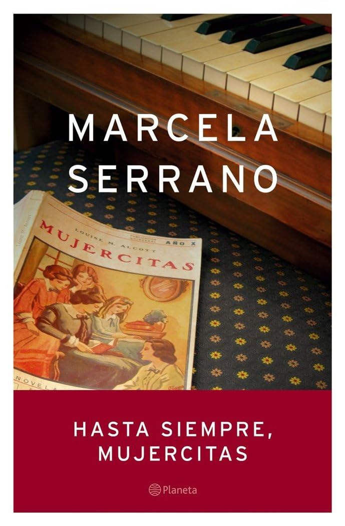 Hasta siempre, mujercitas (Autores Españoles e Iberoamericanos) Contemporary literature