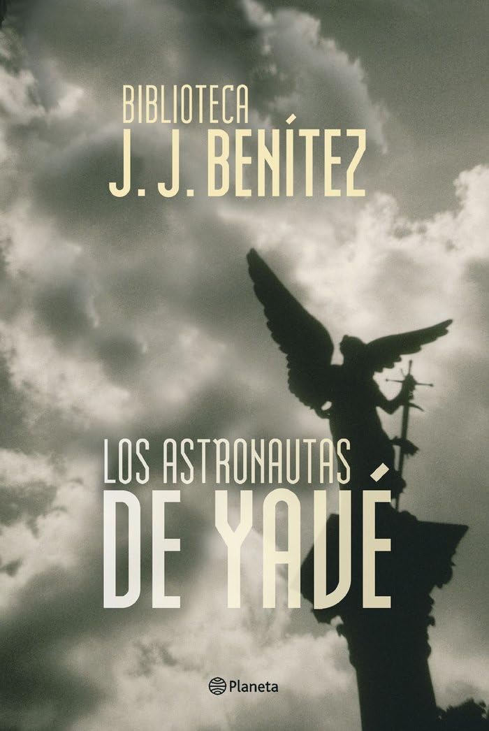 Los astronautas de Yavé (Biblioteca J. J. Benítez) Contemporary literature