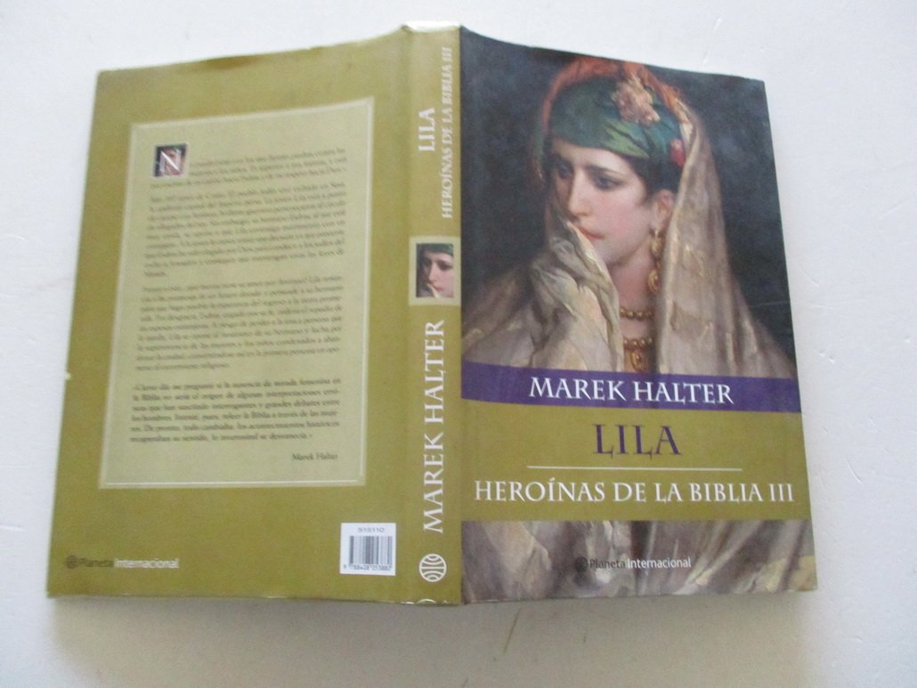 Heroínas de la Biblia III. Lila (Planeta Internacional) Religion & Esotericism