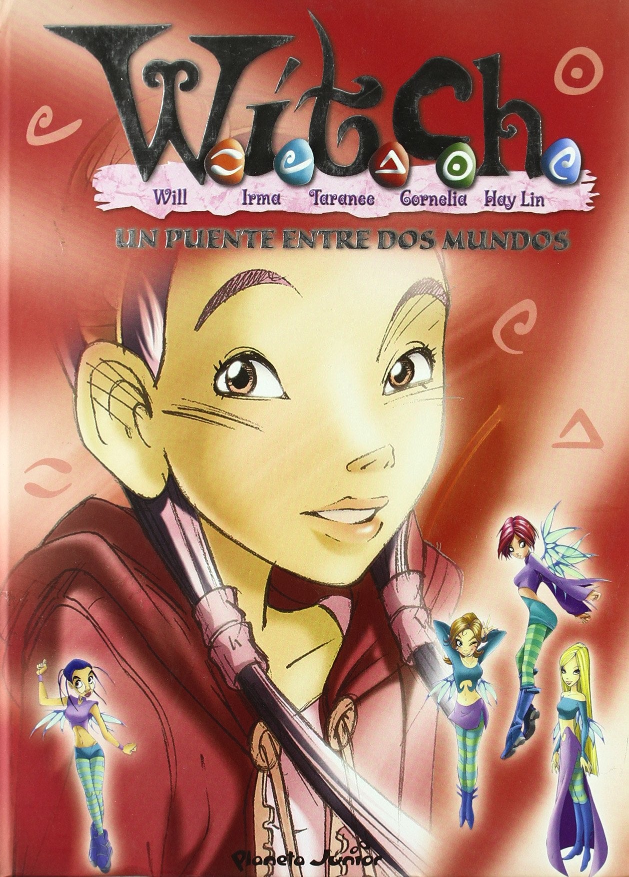 Witch 4 - un Puente entre dos mundos (Witch (planeta Junior)) Books