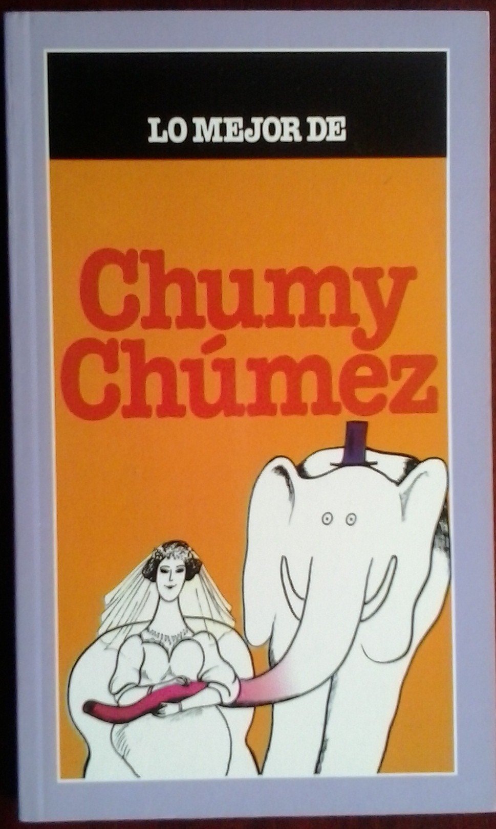 Lo mejor de Chumy Chúmez Books