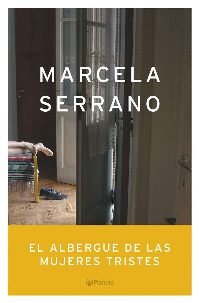 El albergue de las mujeres tristes (Autores Españoles e Iberoamericanos) Contemporary literature