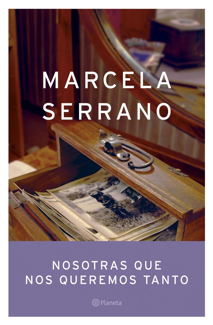 Nosotras que nos queremos tanto (Autores Españoles e Iberoamericanos) Contemporary literature