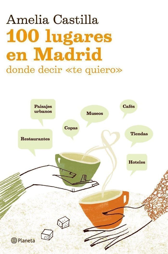 100 Lugares En Madrid Donde Decir Te Quiero book