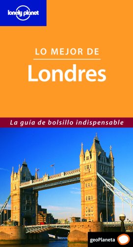 Lo Mejor de Londres (Lonely Planet London Encounter (Spanish)) book