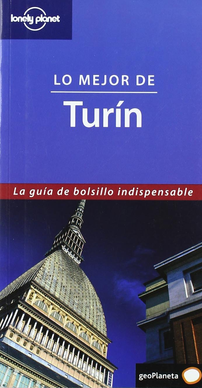 Lonely Planet Lo Mejor de Turin book