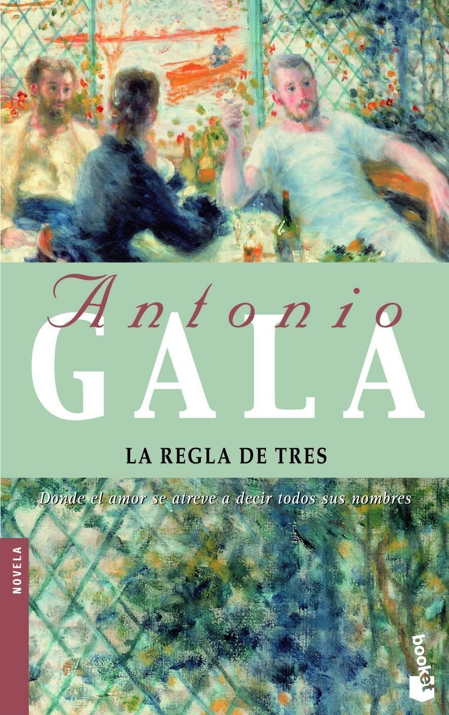La regla de tres (Biblioteca Antonio Gala) Contemporary literature