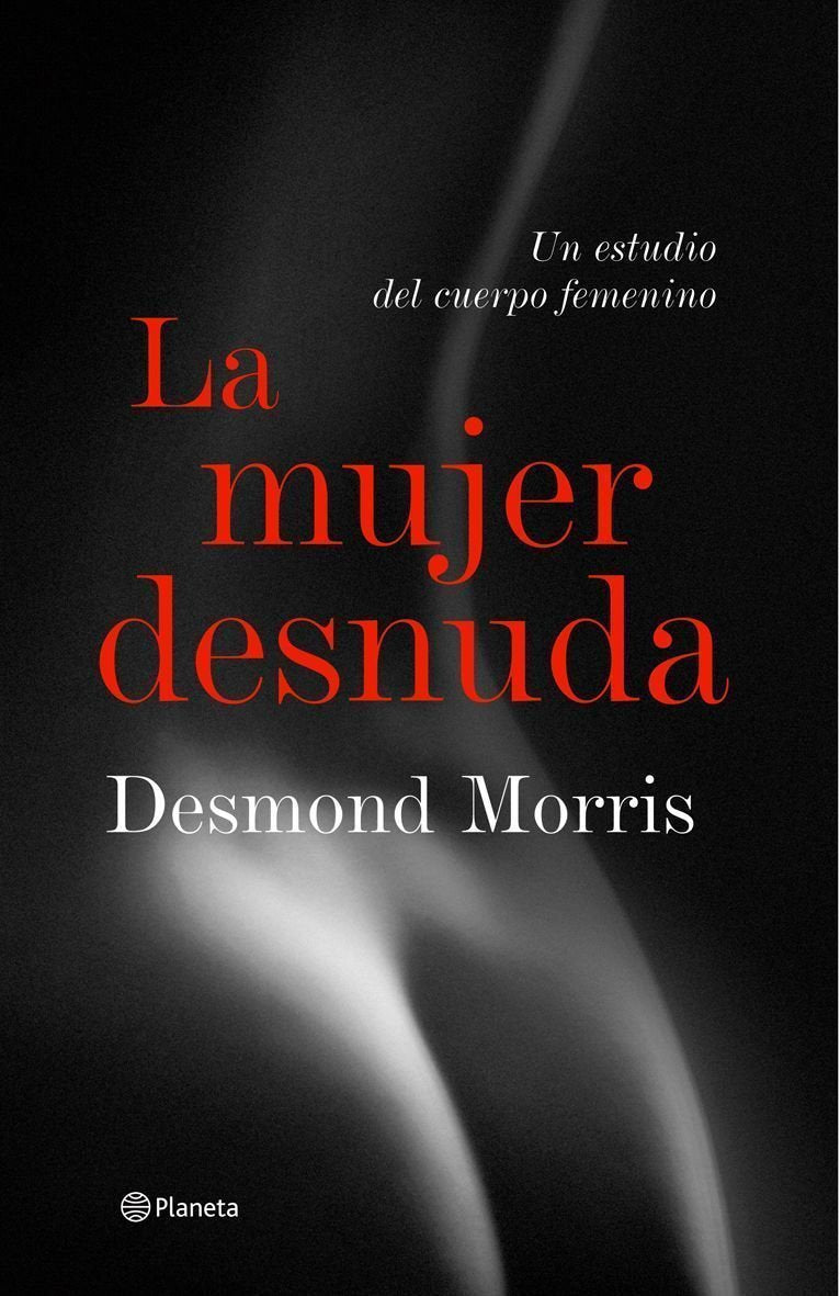 La mujer desnuda (Planeta) Social Sciences