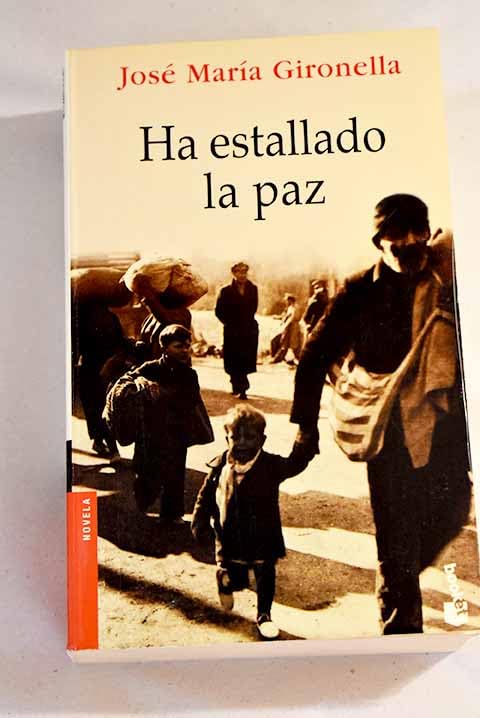 Ha Estallado La Paz (Novela) Contemporary literature