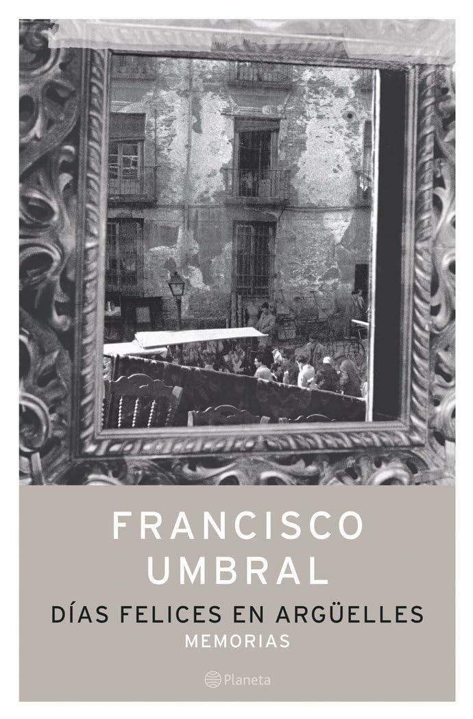 Dias felices en Arguelles / Happy Days in Arguelles: Memorias book