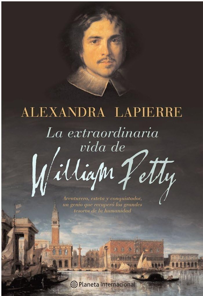 La Vida Extraordinaria De William Petty book