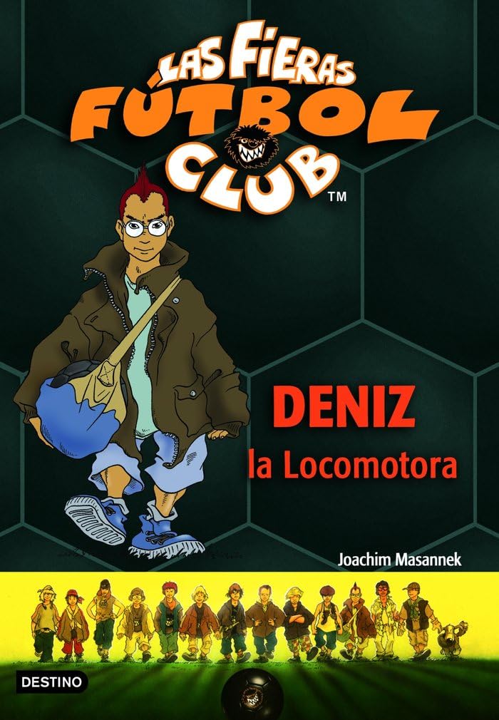 Deniz, La Locomotora: Las Fieras del Fútbol Club 5 (Las Fieras Futbol Club) Action & Adventure