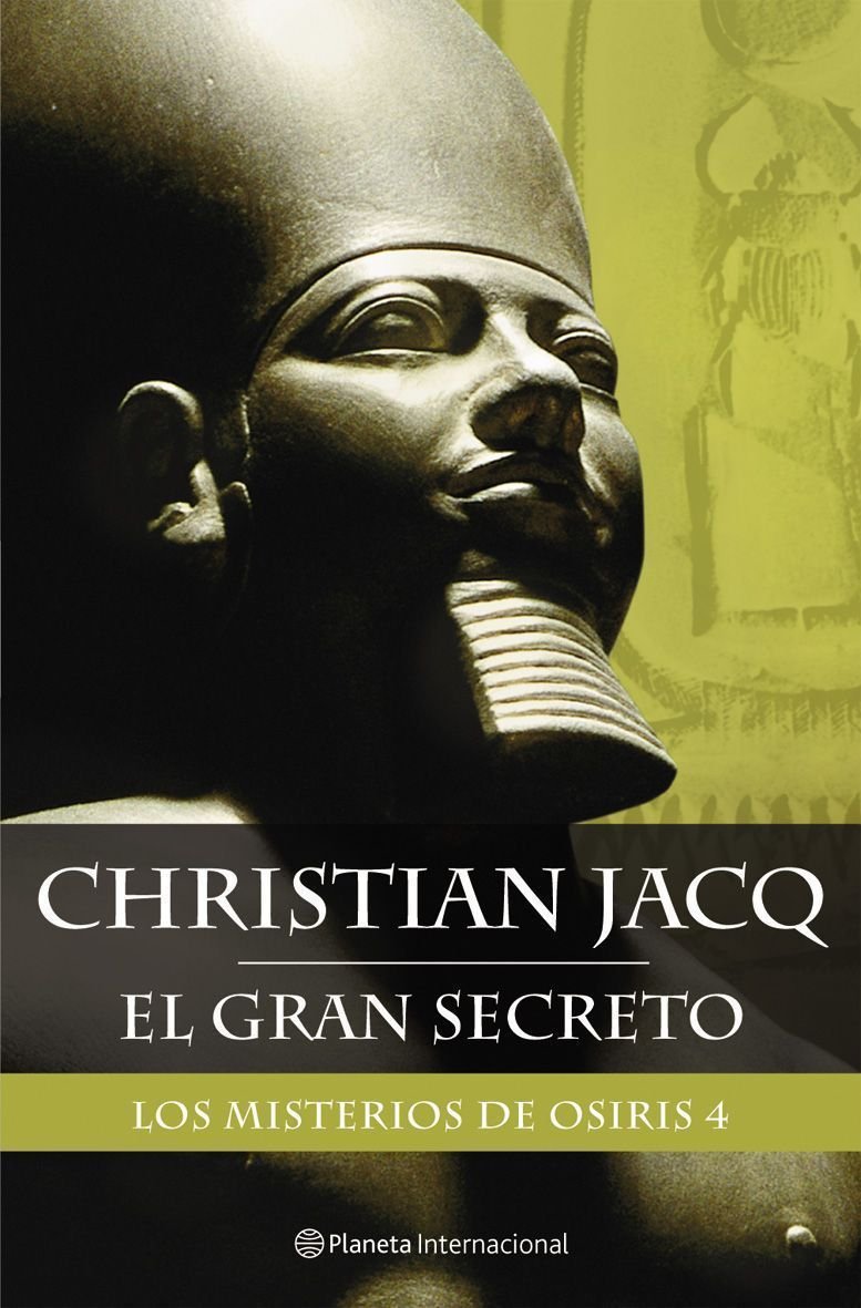 Los misterios de Osiris 4. El gran secreto (Planeta Internacional) Contemporary literature
