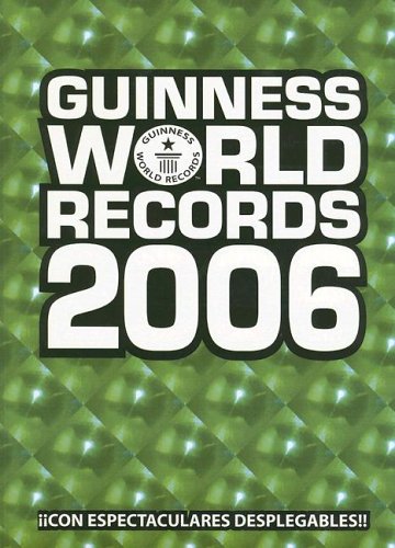 Guinness World Records 2006 (GUINNESS WORLD RECORDS (SPANISH)) Reference Books