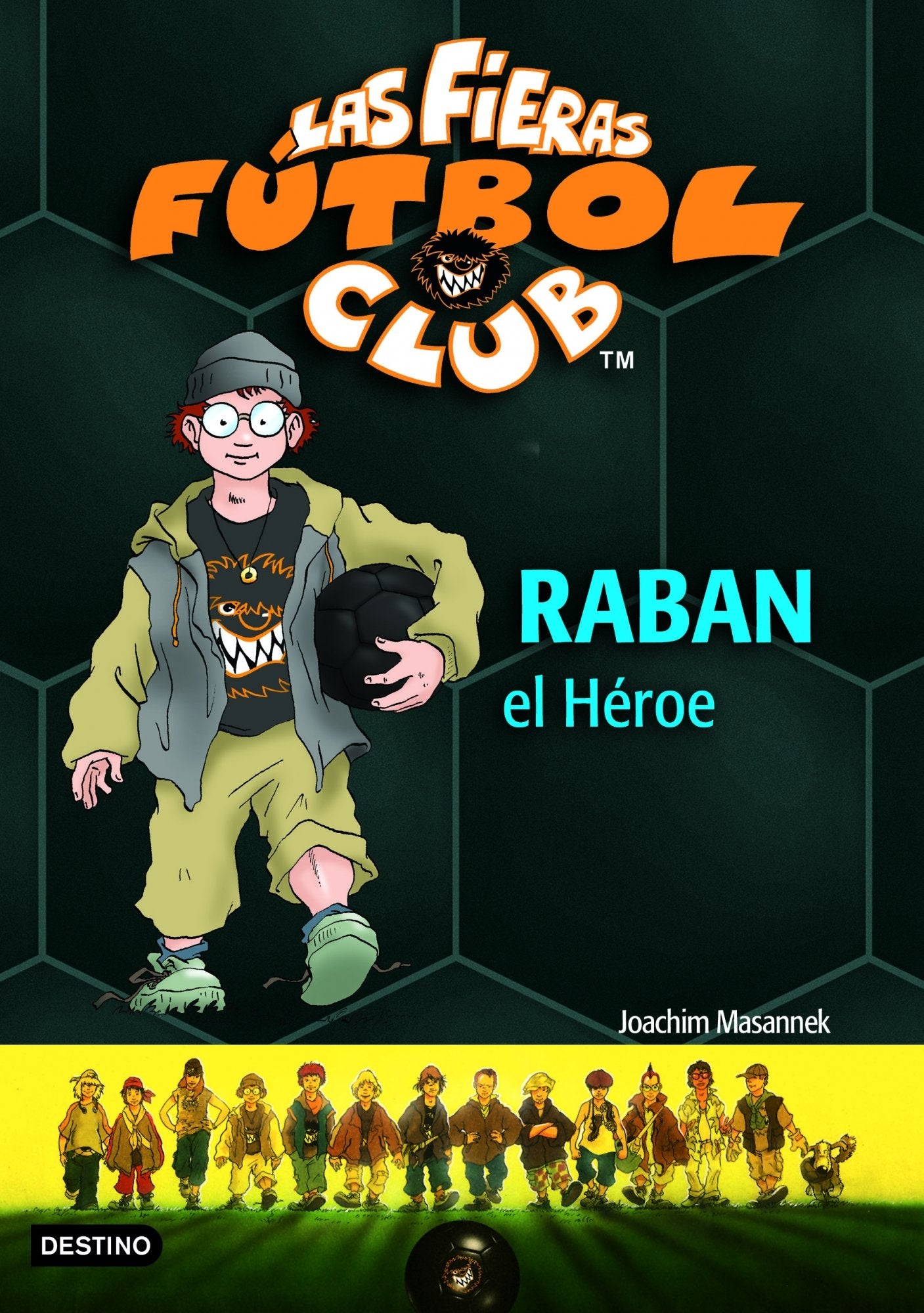 Raban, el héroe: Las Fieras del Fútbol Club 6 Children's books