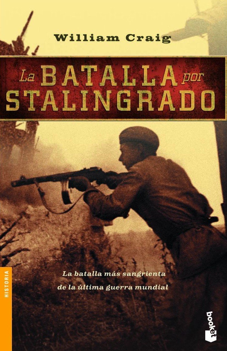 La batalla por Stalingrado Politics & History