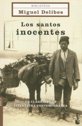 Los Santos Inocentes/ the Innocent Saints Contemporary literature