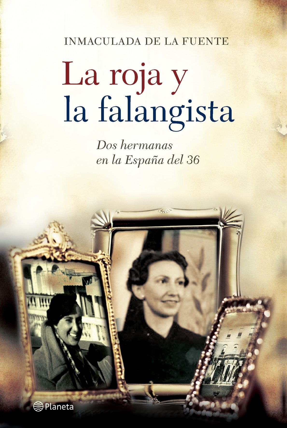 La roja y la falangista (Planeta) Books