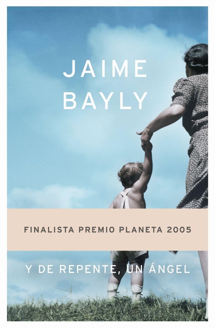 Y de repente, un ángel (Autores Españoles e Iberoamericanos) Contemporary literature