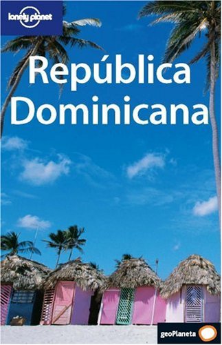 República Dominicana (Guías de País Lonely Planet) Travel