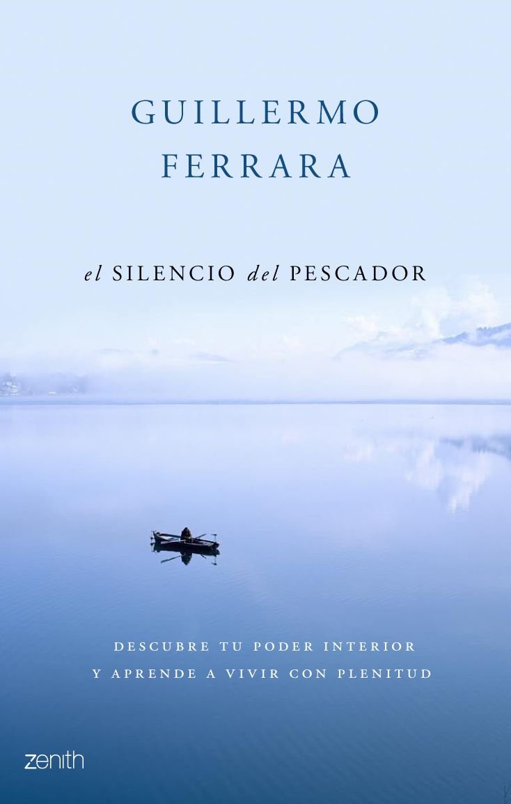 El silencio del pescador: Cómo pescarte a tí mismo a través del zen (Fábulas, Band 1) Books