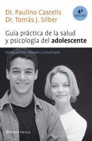 Guía práctica de la salud y psicología del adolescente (4ª edición revisada) (Prácticos) Books