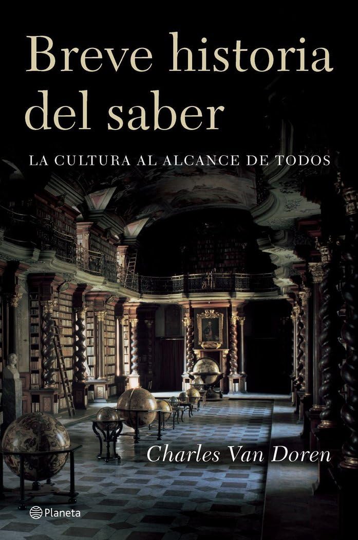 Breve historia del saber : la cultura al alcance de todos (Planeta) Books