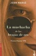 La muchacha de las bragas de oro (Novela, Band 1) Contemporary literature
