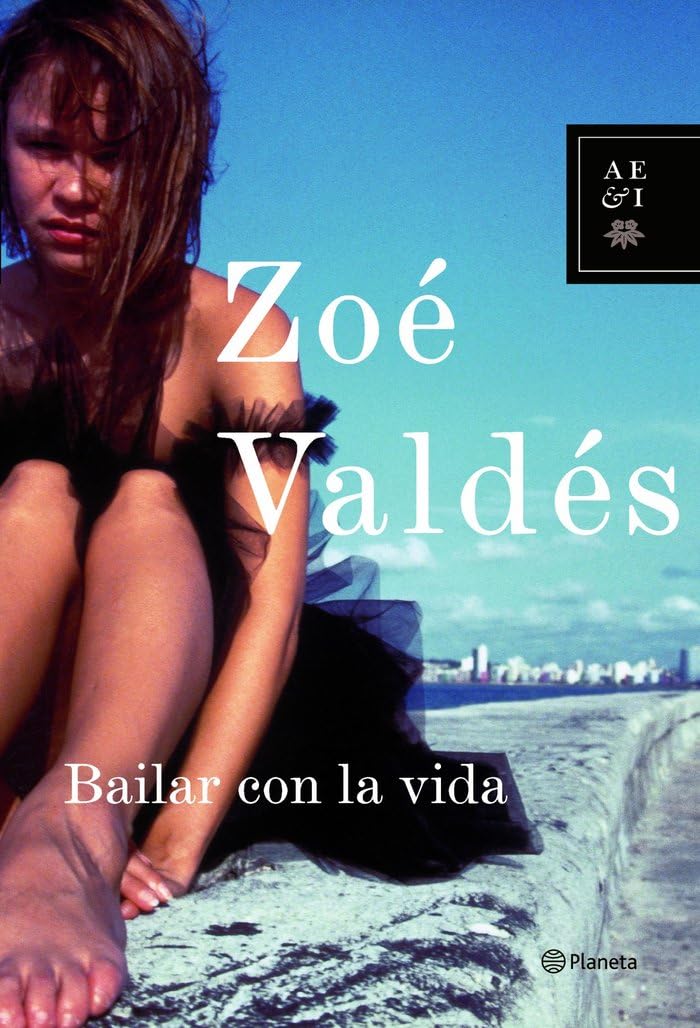 Bailar con la vida (Autores Españoles e Iberoamericanos) Contemporary literature Books