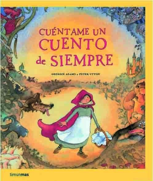 Cuéntame un cuento de siempre (Recopilatorios de cuentos clásicos) Social Sciences
