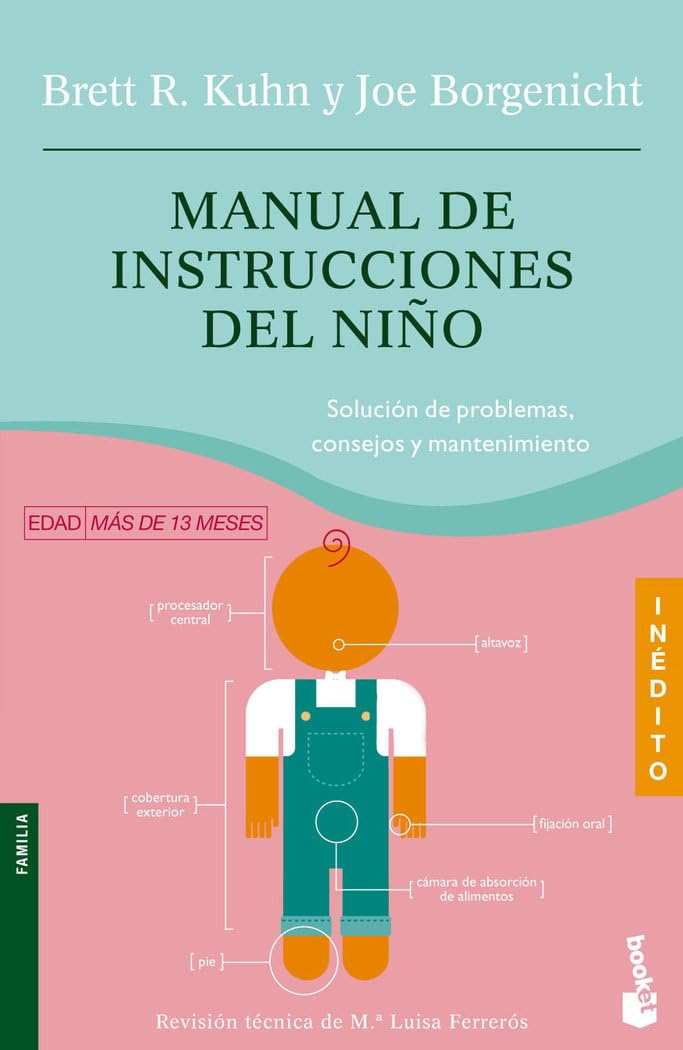 Manual de instrucciones del niño : solución de problemas, consejos y mantenimiento (Prácticos siglo XXI, Band 1) Parents & Children