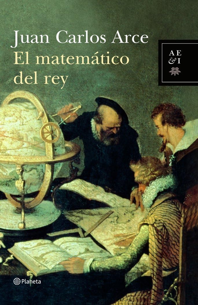 El matemático del rey (Autores Españoles e Iberoamericanos) Contemporary literature