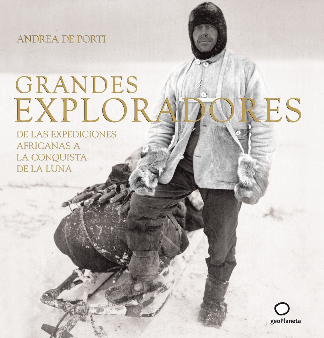 Grandes exploradores : de las expediciones africanas a la conquista de la Luna Leisure, Home & Garden