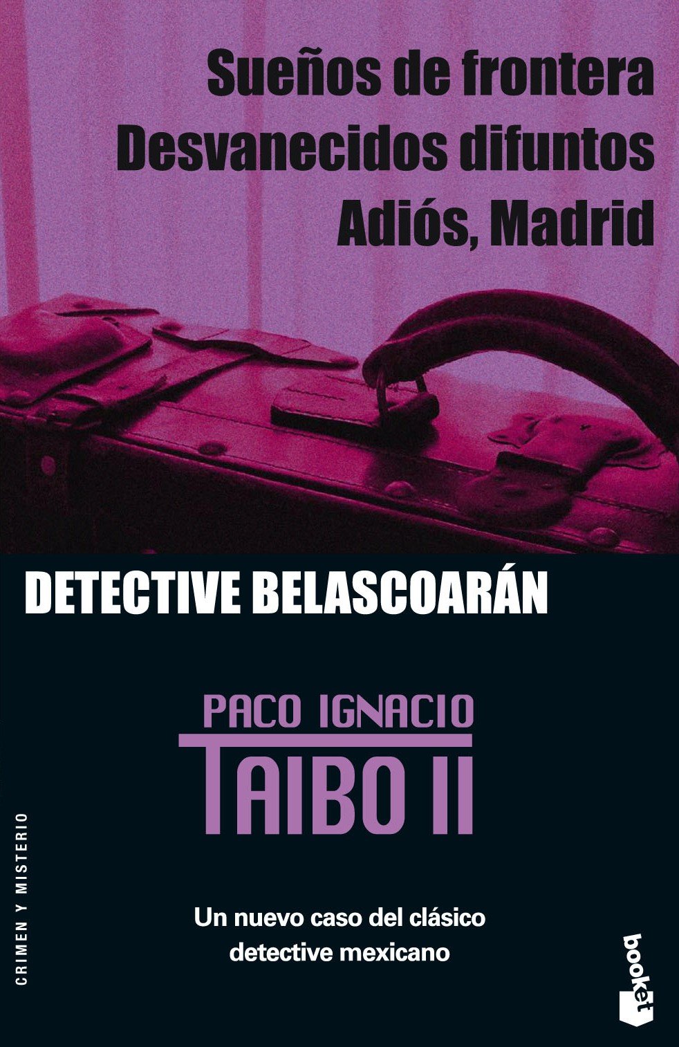 Suenos De Frontera, Desvanecidos Difuntos, Adios, Madrid / Border Dreams, Vanished Deceased, Goodbye, Madrid book