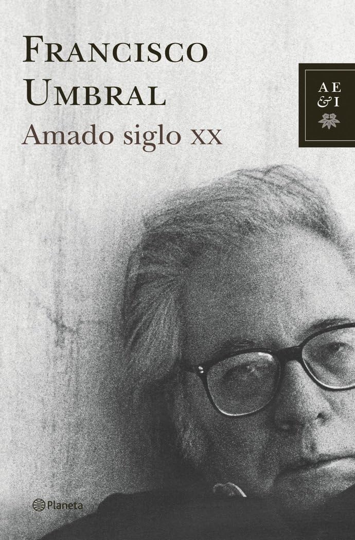 Amado siglo XX (Autores Españoles e Iberoamericanos) Books