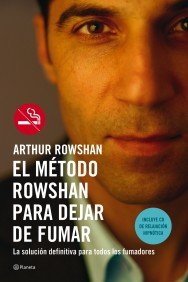 El método Rowshan para dejar de fumar: La Solucion Definitiva Para Todos los Fumadores (Prácticos) Health, Nutrition & Fitness