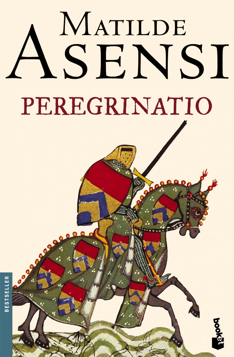 Peregrinatio (Biblioteca Matilde Asensi, Band 3) Contemporary literature