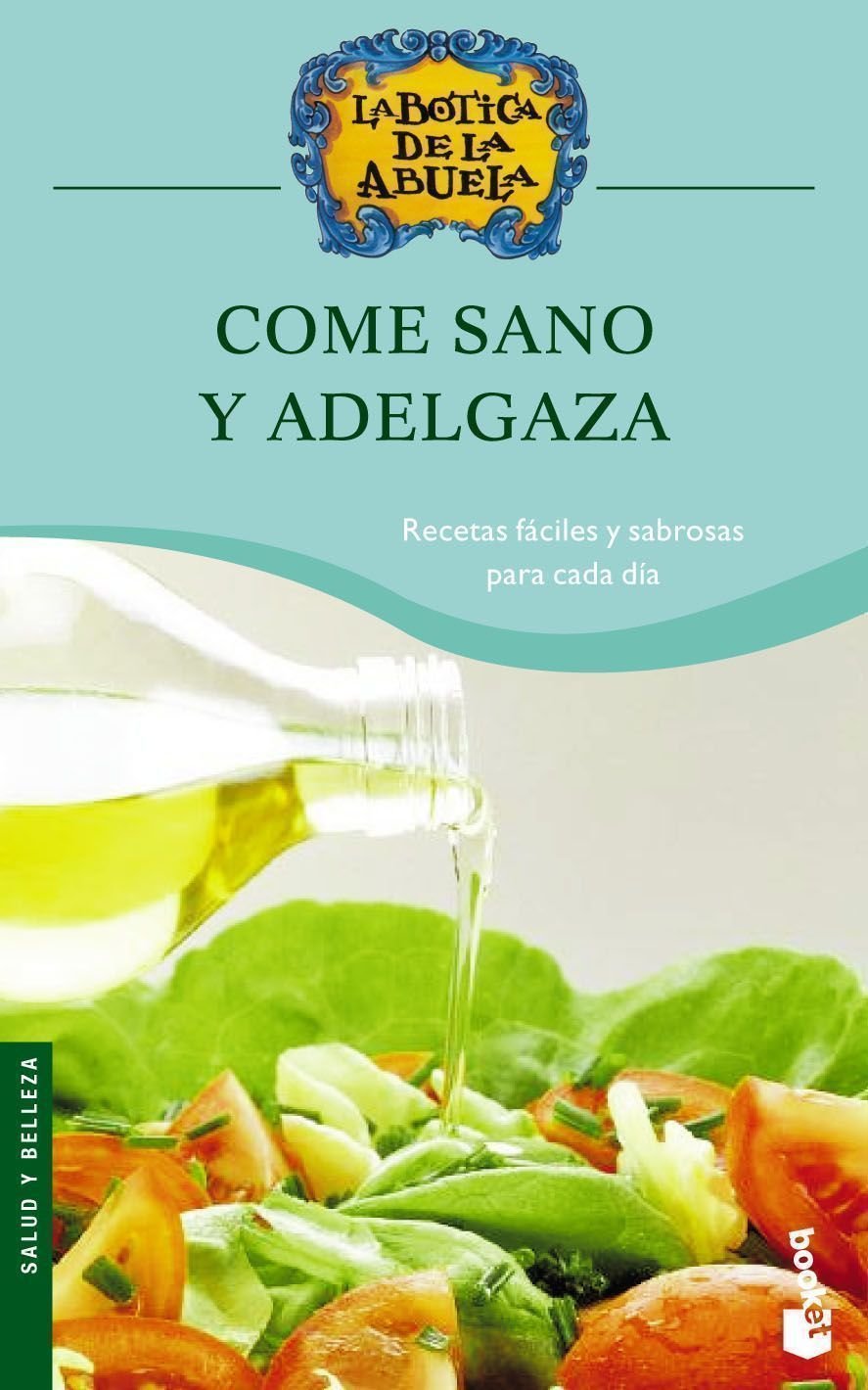 Come sano y adelgaza book