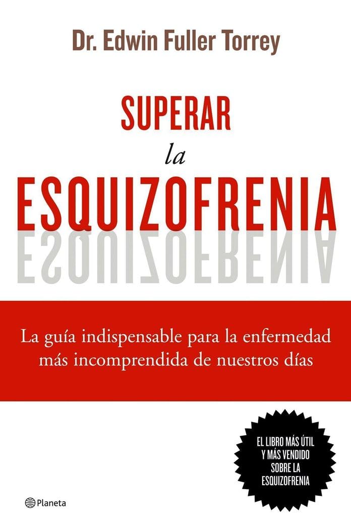 Superar la esquizofrenia : la guía indispensable para la enfermedad más incomprendida de nuestros días (Prácticos) Health, Nutrition & Fitness