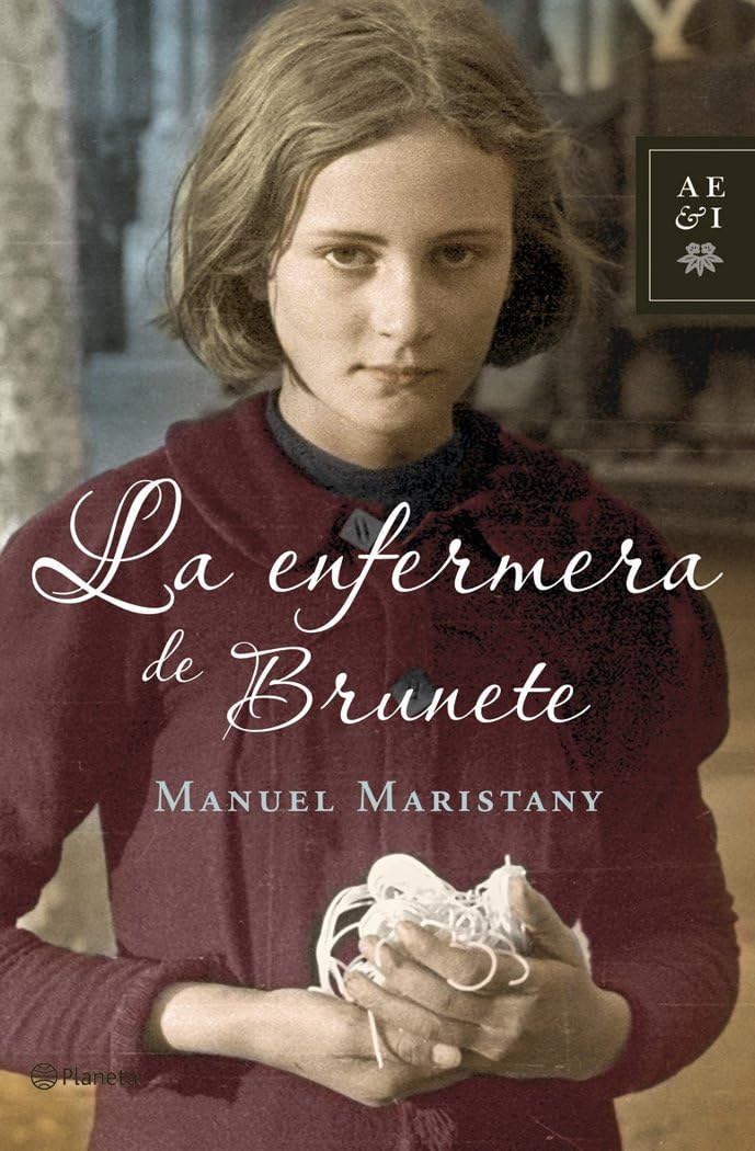 La enfermera de Brunete (Autores Españoles e Iberoamericanos) Contemporary literature