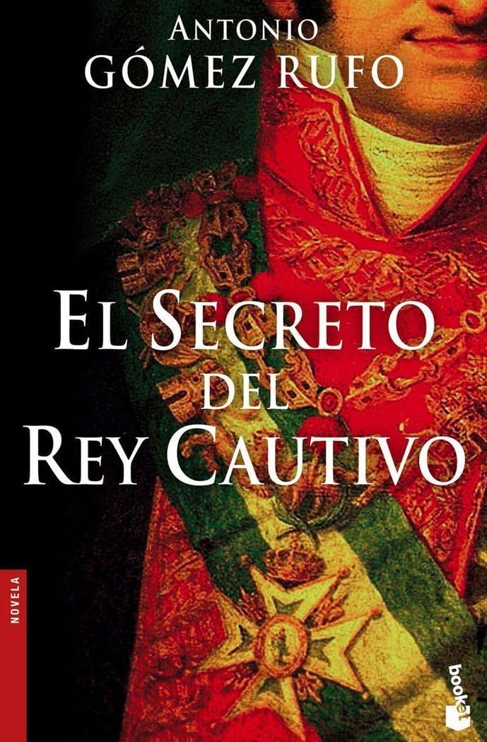 El secreto del rey cautivo (Novela histórica, Band 1) Historical Fiction