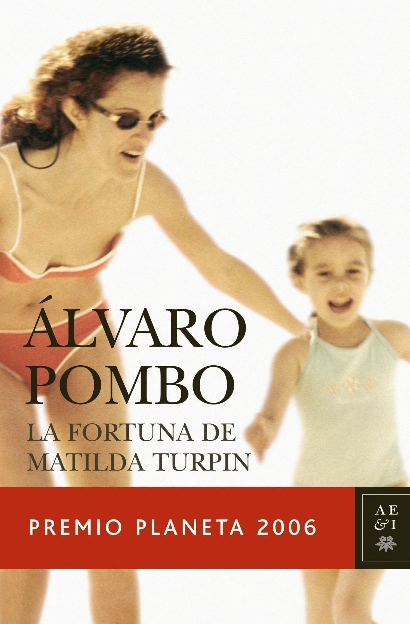La fortuna de Matilda Turpin (Autores Españoles e Iberoamericanos) Contemporary literature