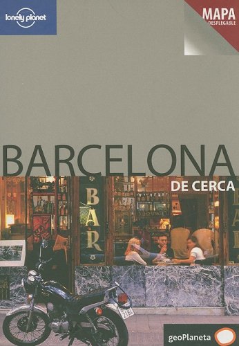 Lonely Planet Barcelona De Cerca (Lonely Planet Spanish Guides) Travel