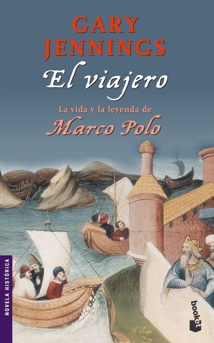 El viajero (Marco Polo) (Novela histórica, Band 1) Historical Fiction