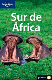 Sur de África (Guías de País Lonely Planet) Travel