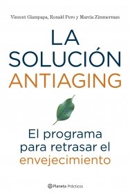 La solución antiaging. El programa para retrasar el envejecimiento book