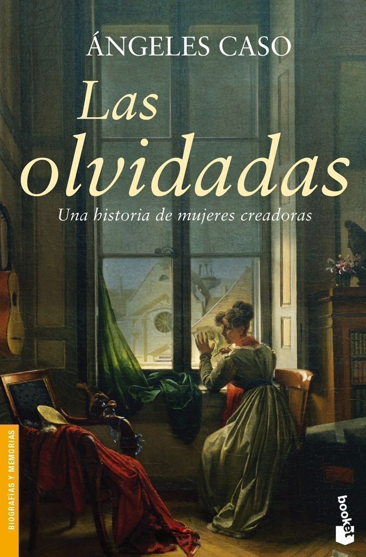 Las olvidadas: Una historia de mujeres creadoras book